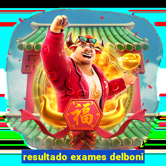 resultado exames delboni